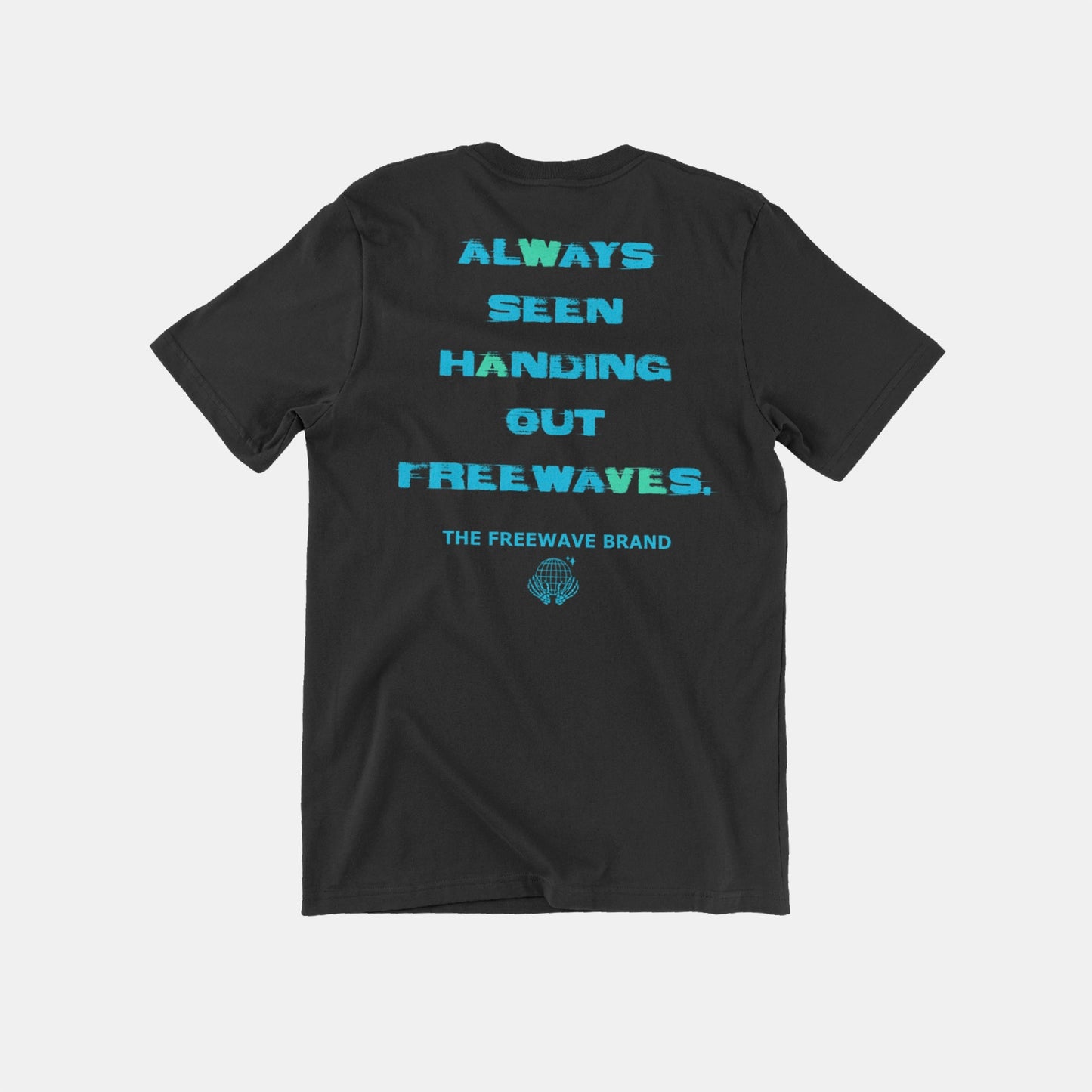 Always Seen Handing Out Free Waves (Black /Mix Colorway)